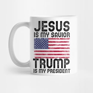 Jesus Is My Savior - Trump Is My President Mug